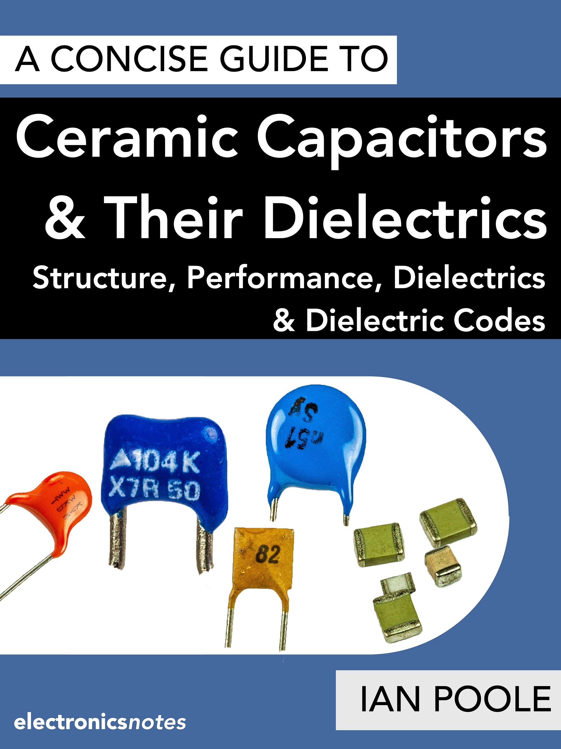 A Concise Guide to Ceramic Capacitors and Their Dielectrics product image (1)