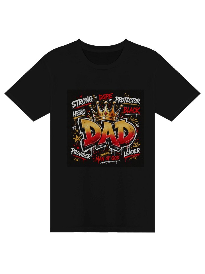 King Dad Graffiti Tee – Strong Hero Provider Man of God Father's Day Shirt product image (3)