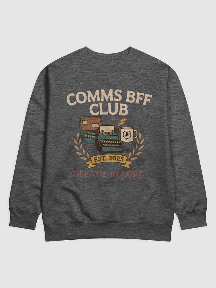 Comms BFF Club Vintage Sweatshirt product image (1)
