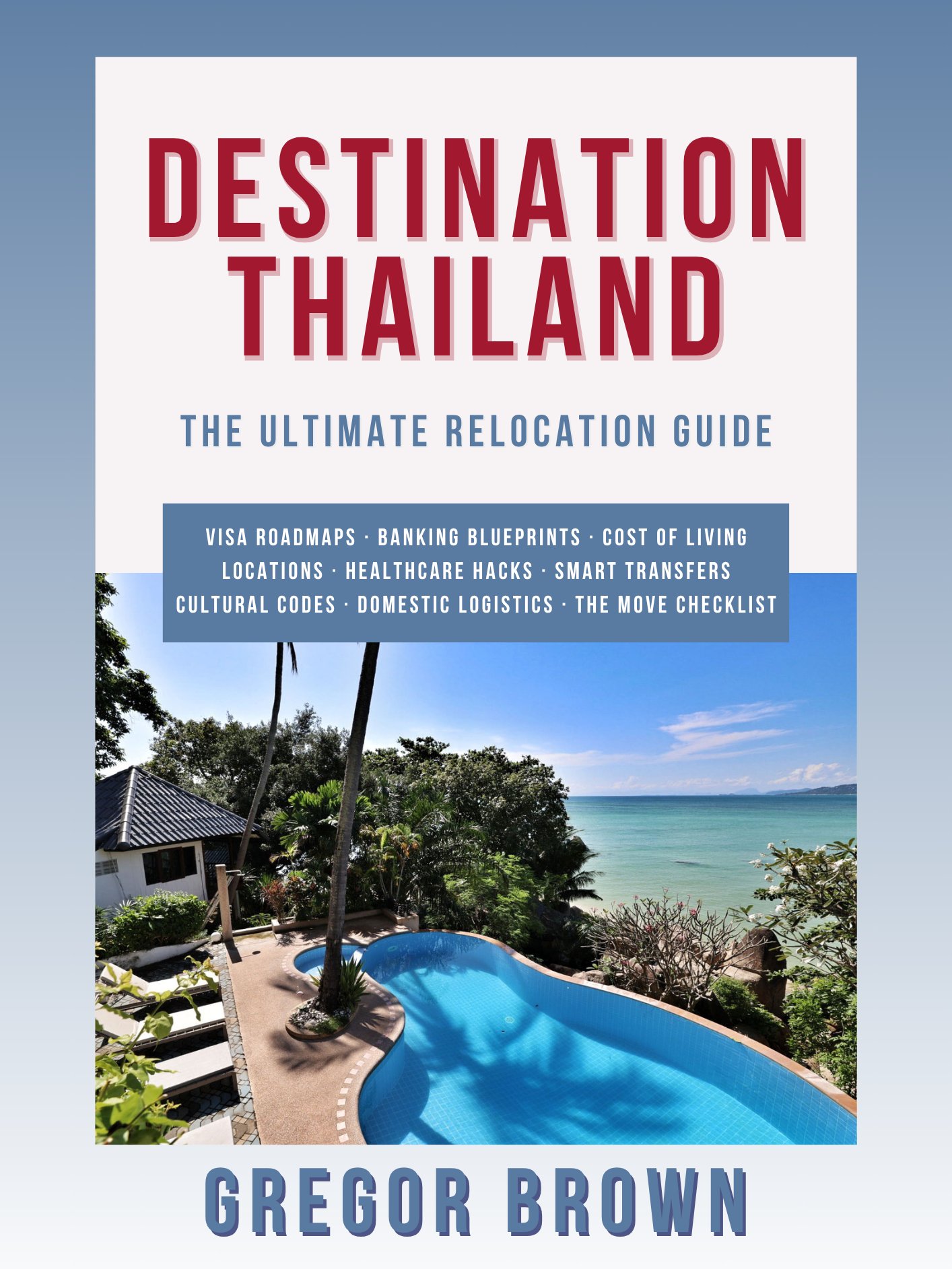 Destination Thailand: The Ultimate Relocation Guide product image (1)