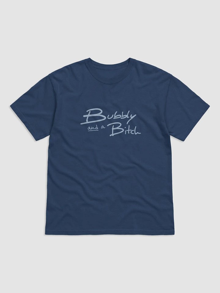 Bubbly and a B*tch (light blue design) garment-dyed tee product image (18)