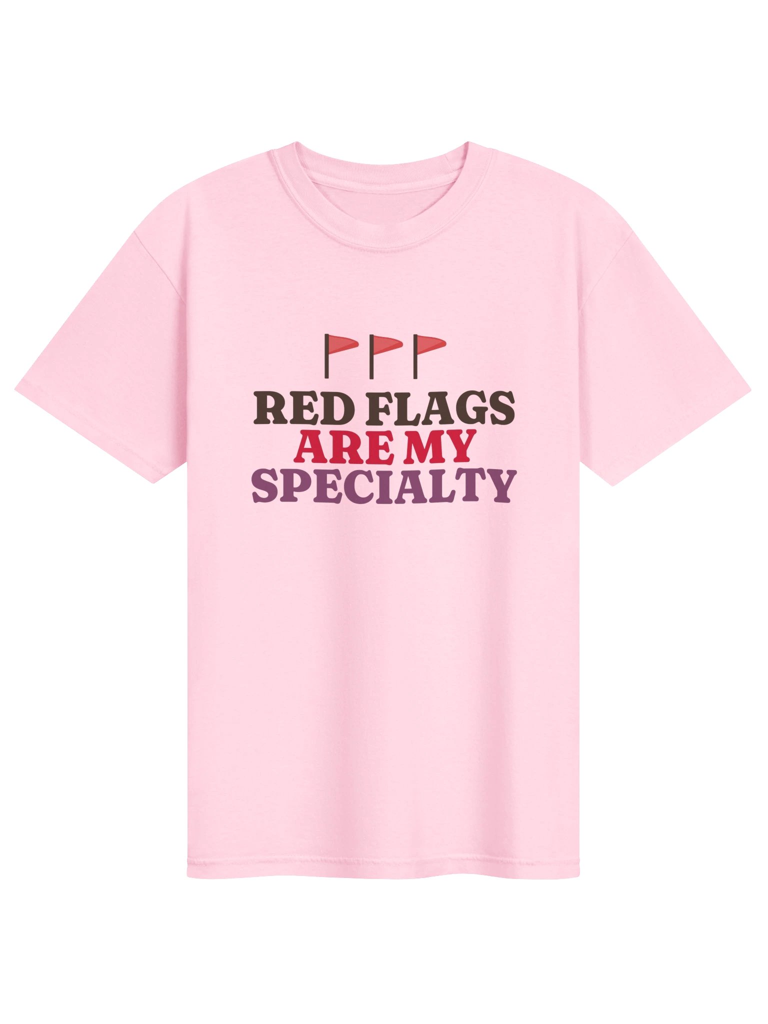 Red Flags Are My Specialty T-Shirt product image (1)