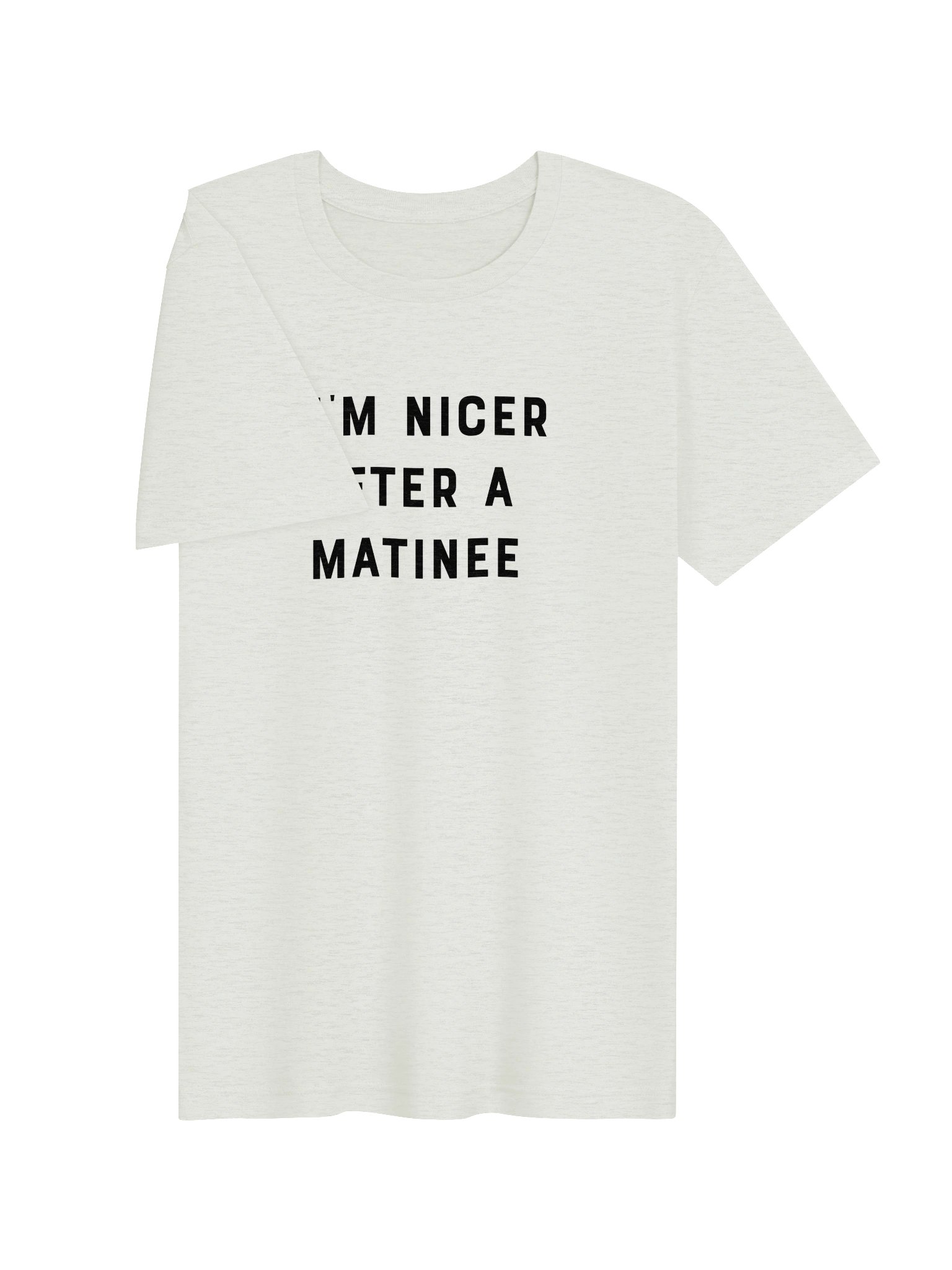 I'm Nicer After a Matinee tee product image (13)