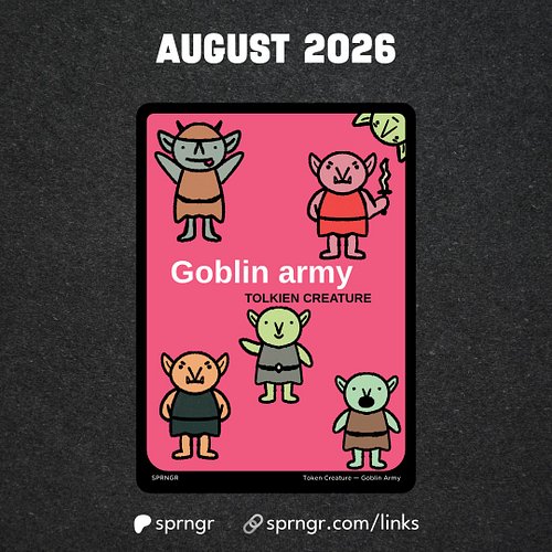 We're heading on down to goblin town for August. Goblin Army going out at the end of the month for cardboard tier patrons.

h...