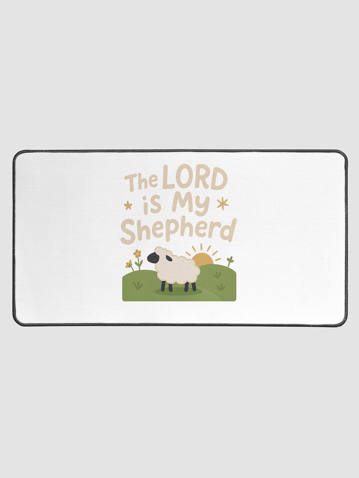 The LORD is My Shepherd - Desk Mat product image (1)
