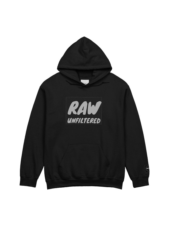 RAW UNFILTERED Hoodie product image (1)