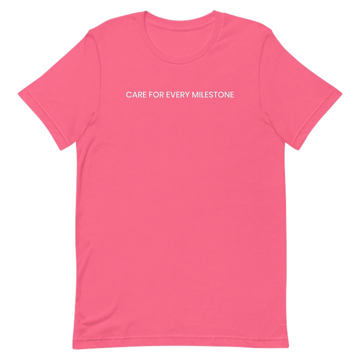Care for Every Milestone T-Shirt product image (8)