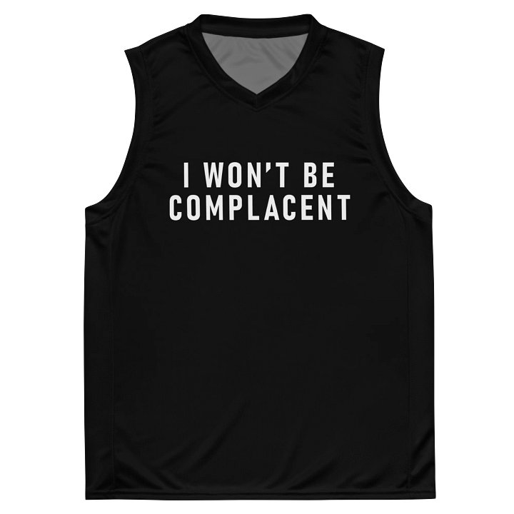I Won't Be Complacent Workout Jersey product image (2)