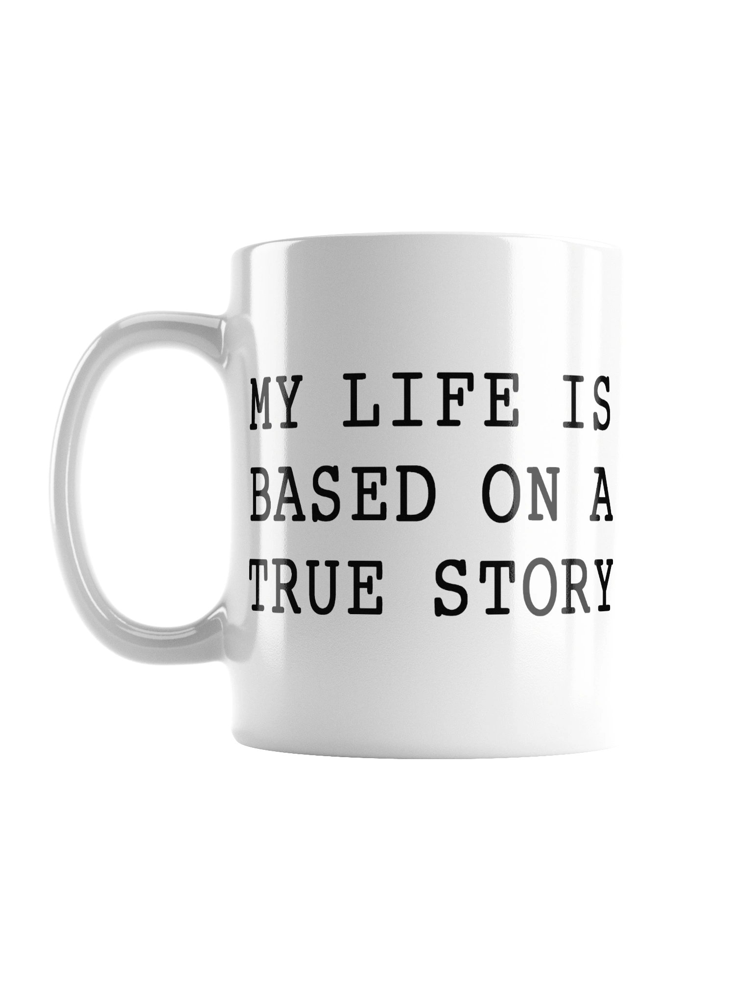 My Life is a True Story Mug product image (1)