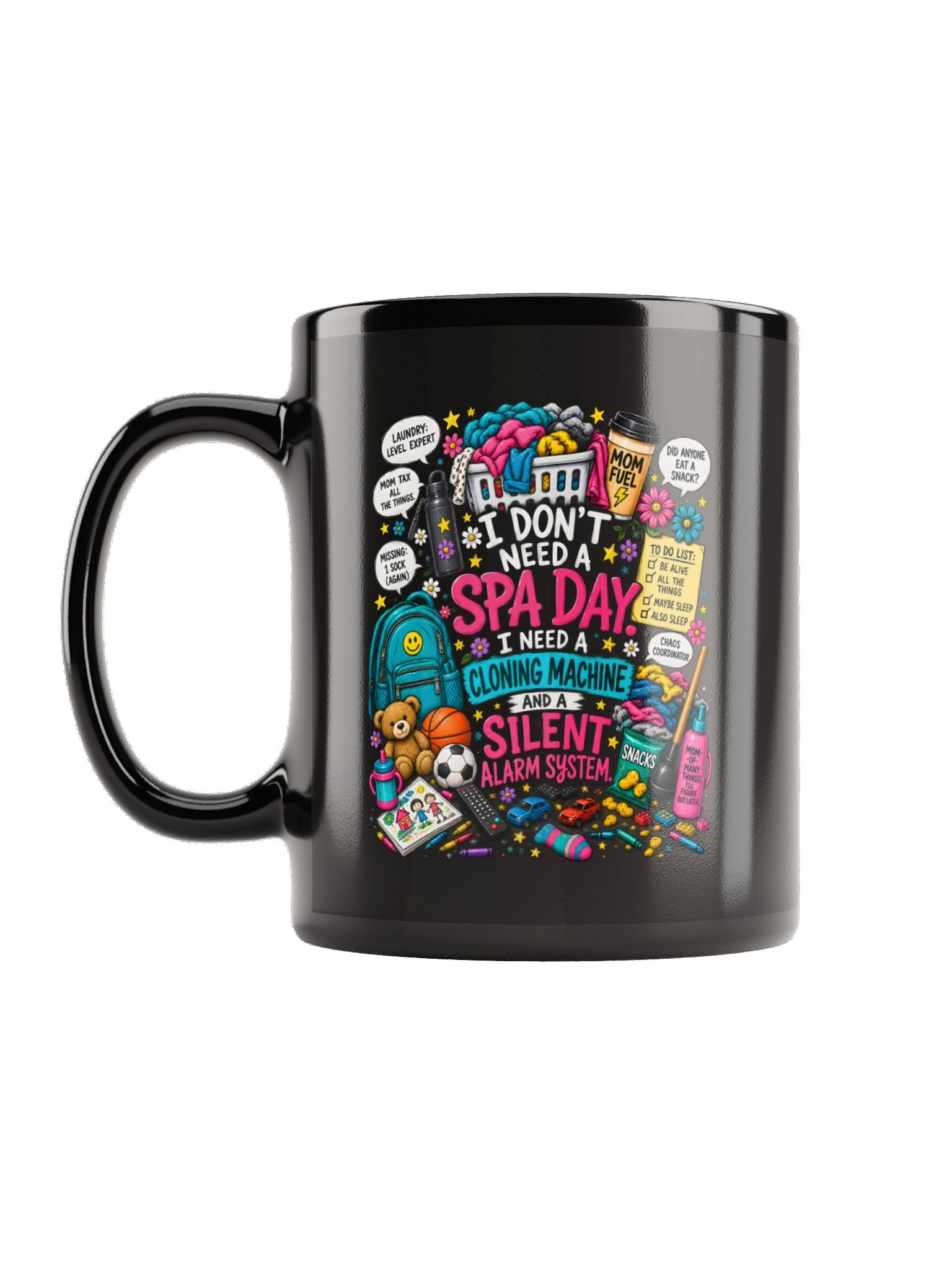 I Don't Need a Spa Day Mom Life Coffee Mug product image (1)