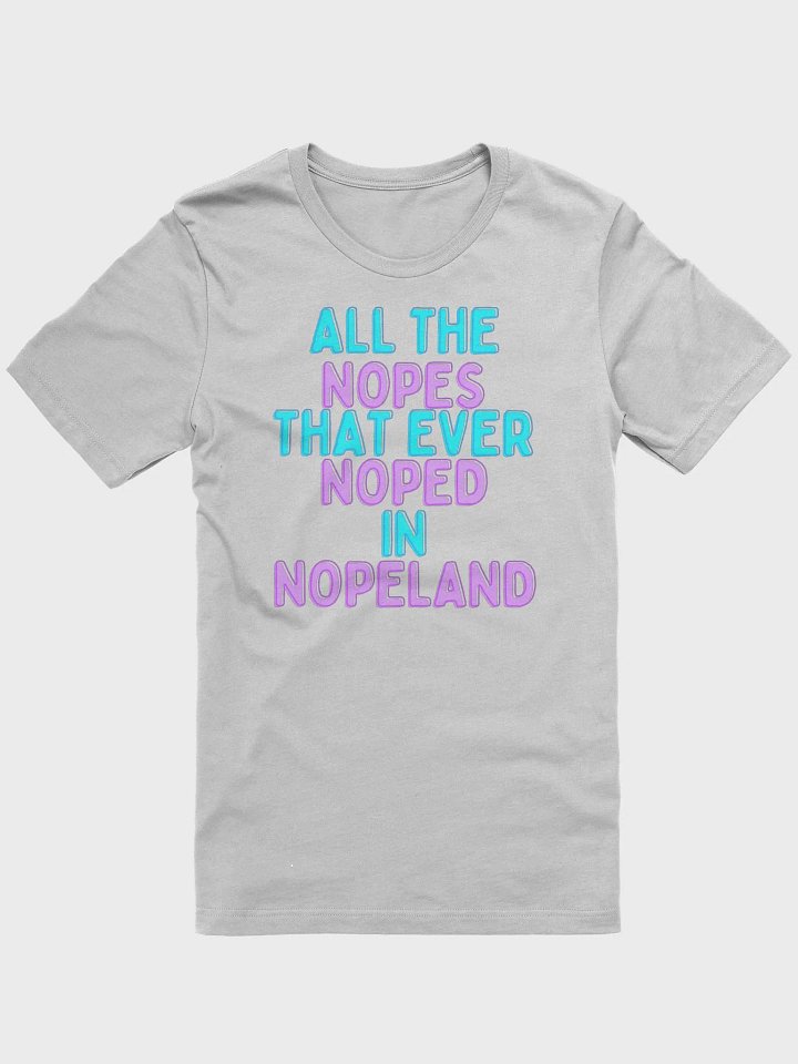 All The Nopes! Comfy Tee product image (2)