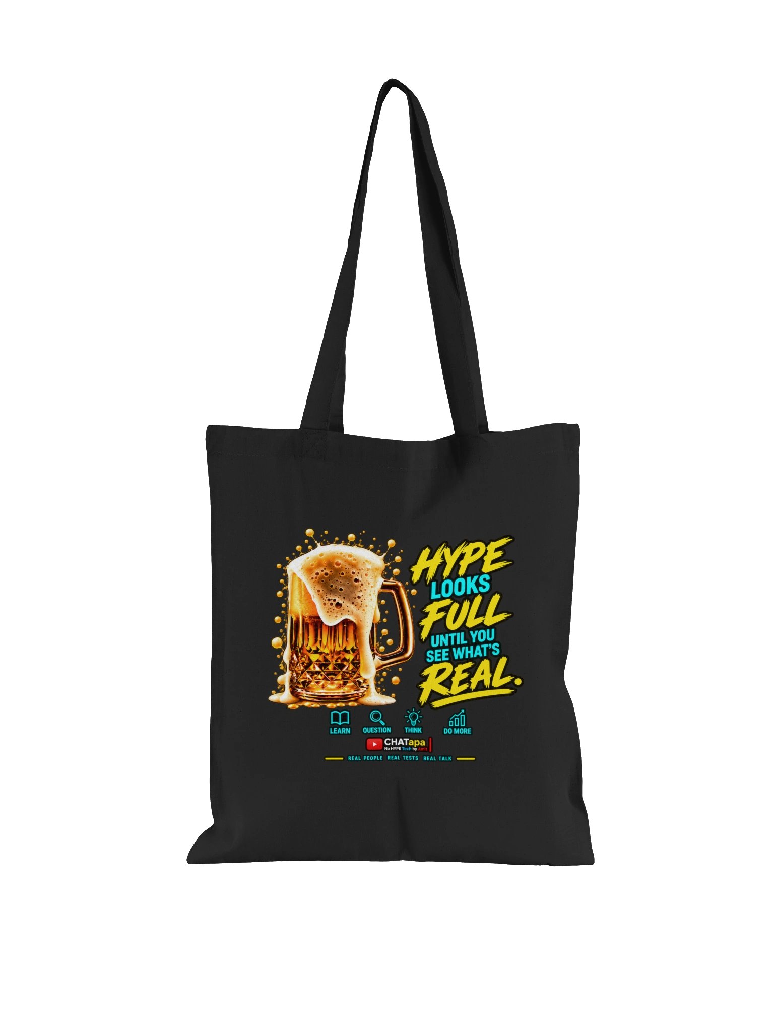 Hype Looks Full Until You See What’s Real – CHATapa Tote Bag product image (4)