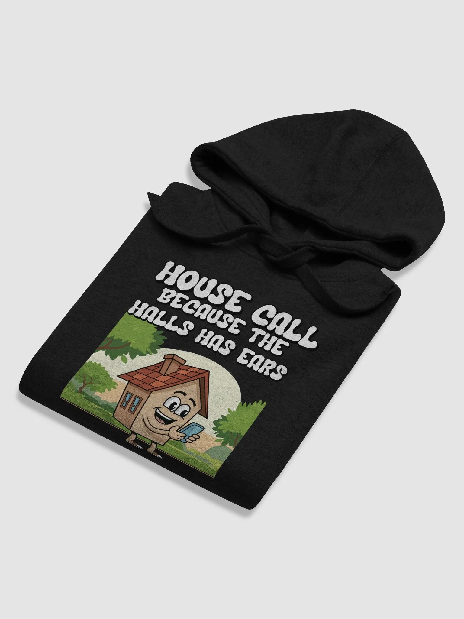 House Calls - Because The Halls Has Ears - Funny Wordplay Hoodie product image (44)