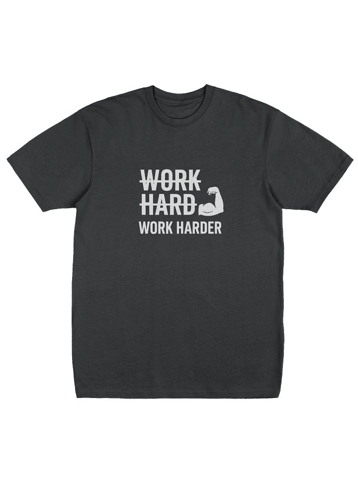 Work Harder (Gym T-shirt) product image (1)