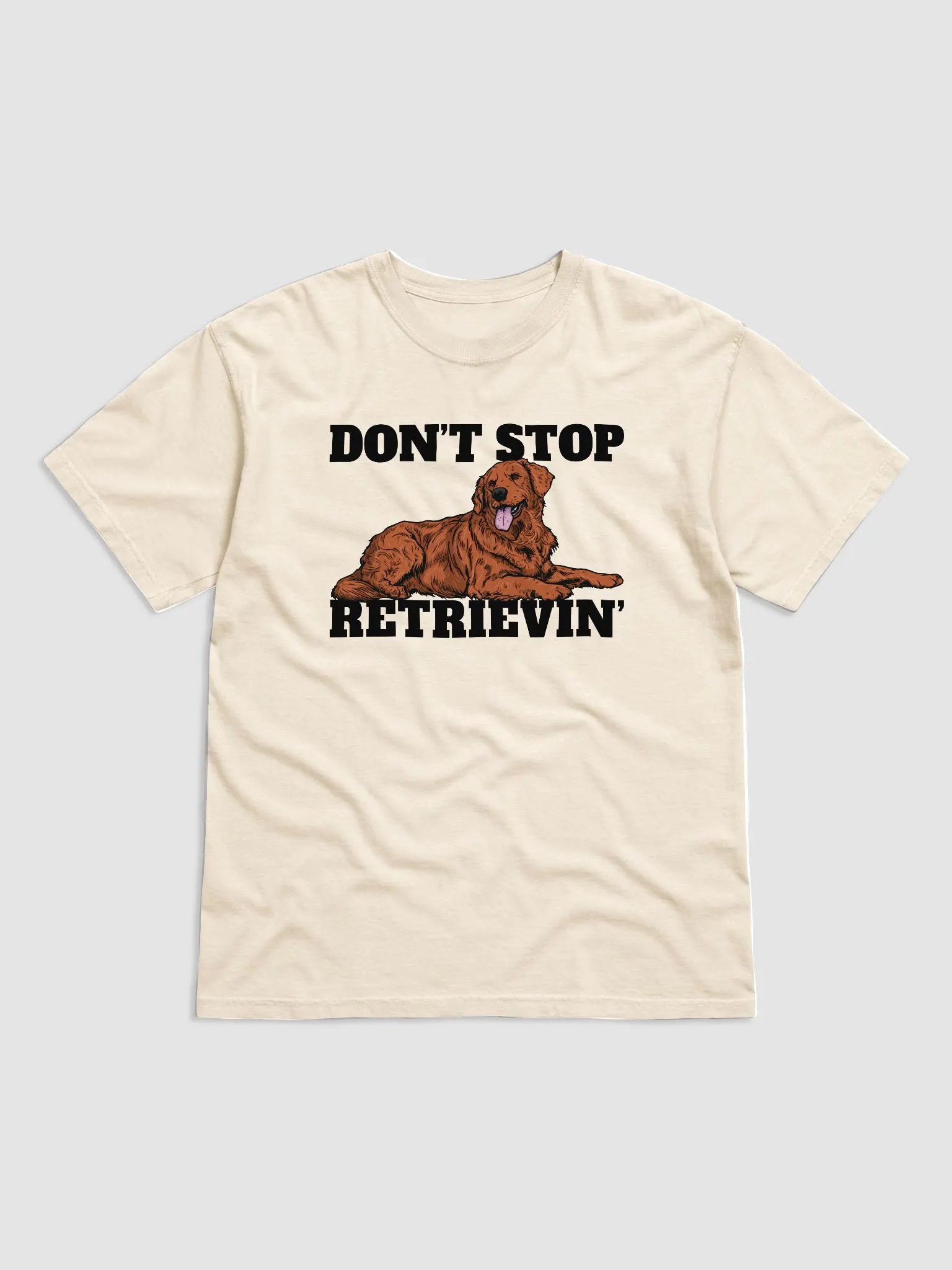 Don't Stop Retrievin' T-Shirt of a Golden Retriever(Red) | Funny T-Shirt for Goldie Paw-rents product image (1)