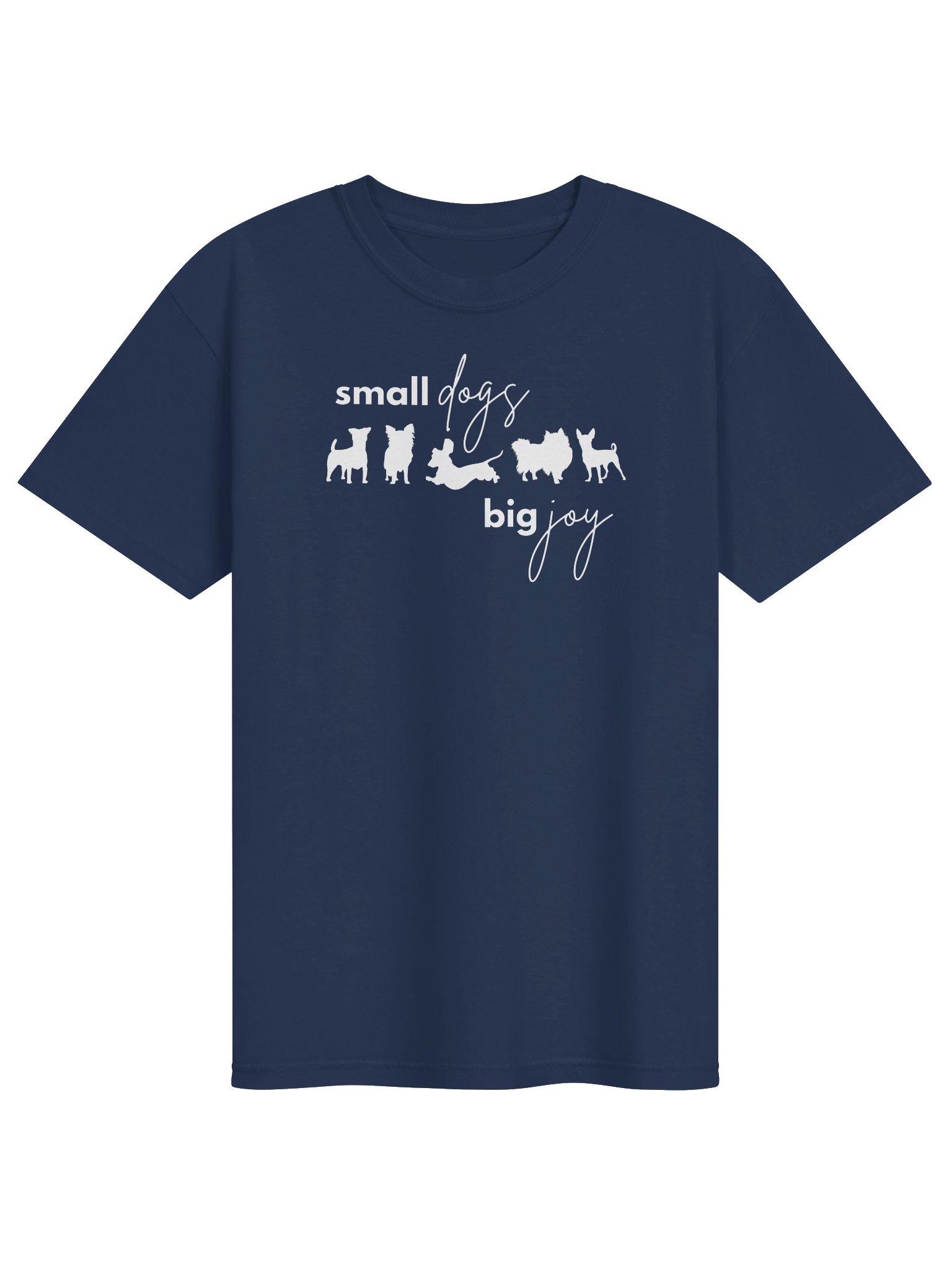 Small Dogs, Big Joy T-Shirt product image (25)