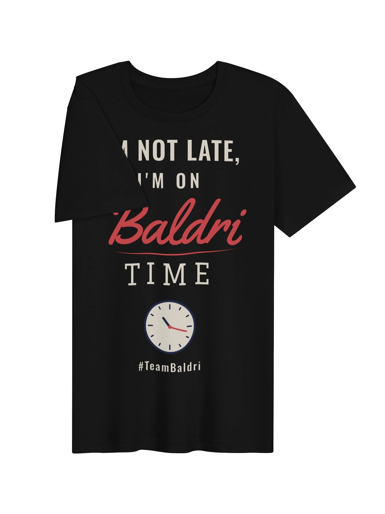 I'm Not Late, I'm On Baldri Time Tee - Black product image (3)