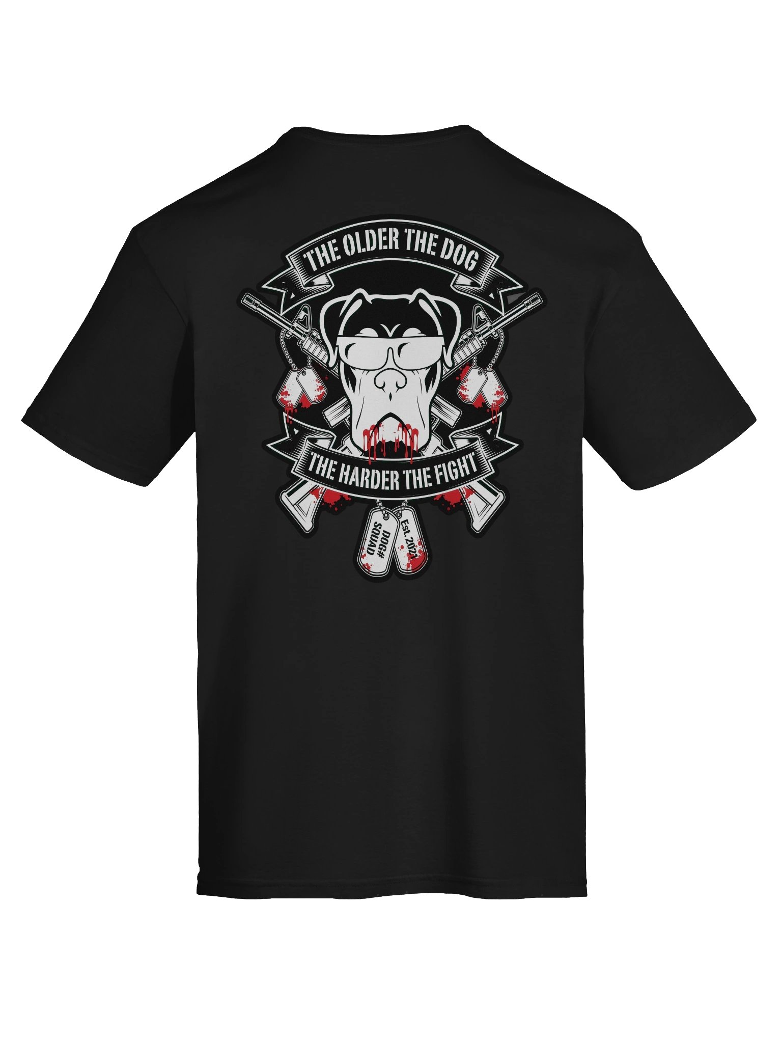 The older the dog the harder the fight - V6 product image (7)