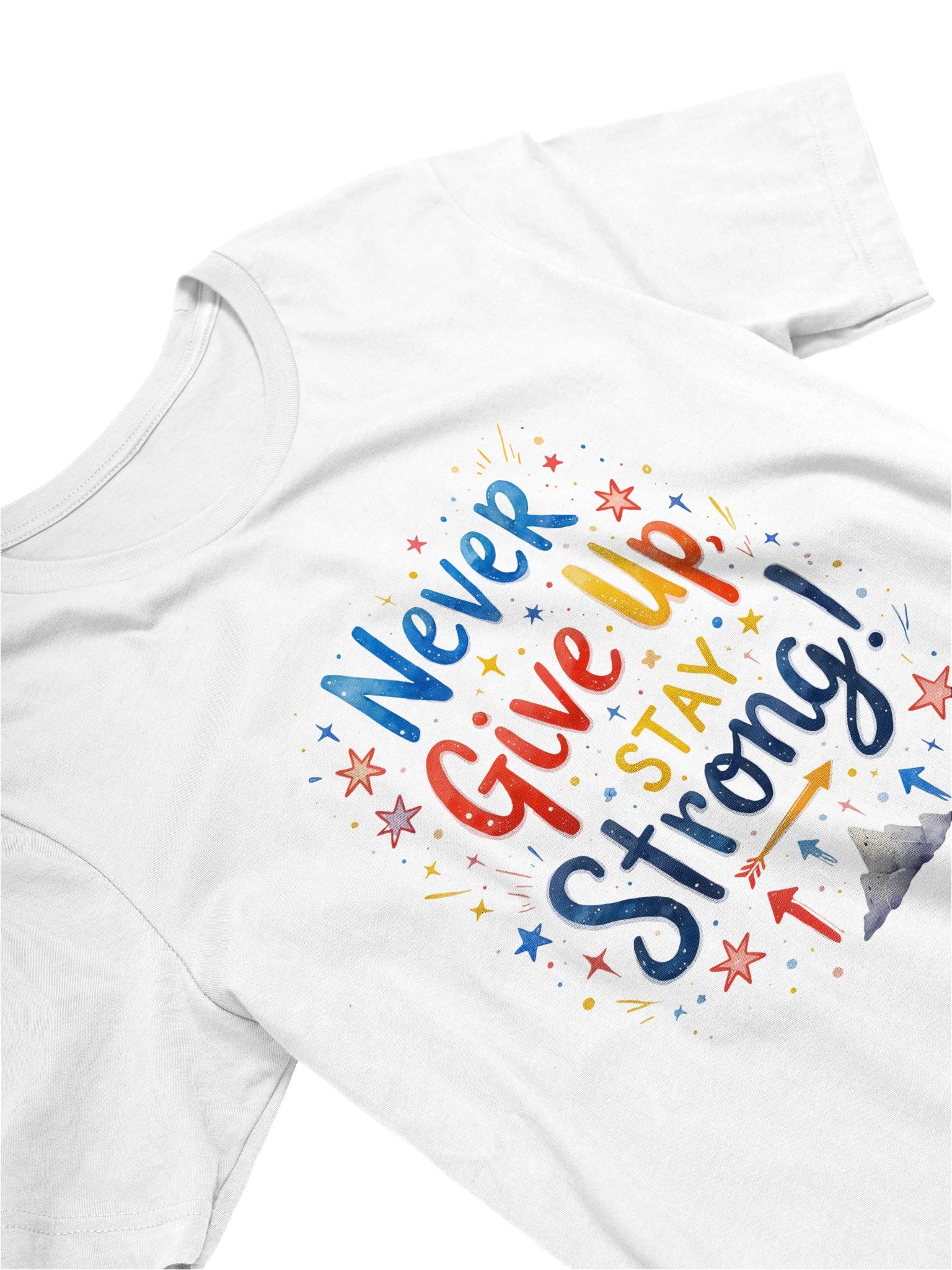 Never Give up Stay Strong Inspirational T-Shirt product image (2)