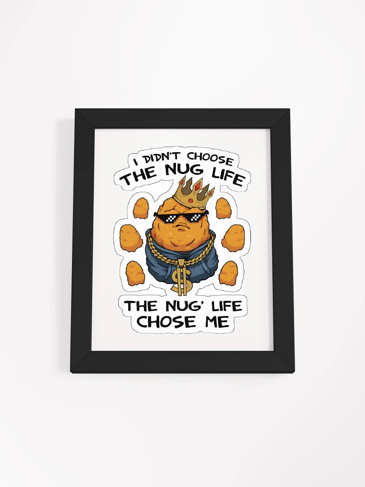 Nug Life Framed product image (3)
