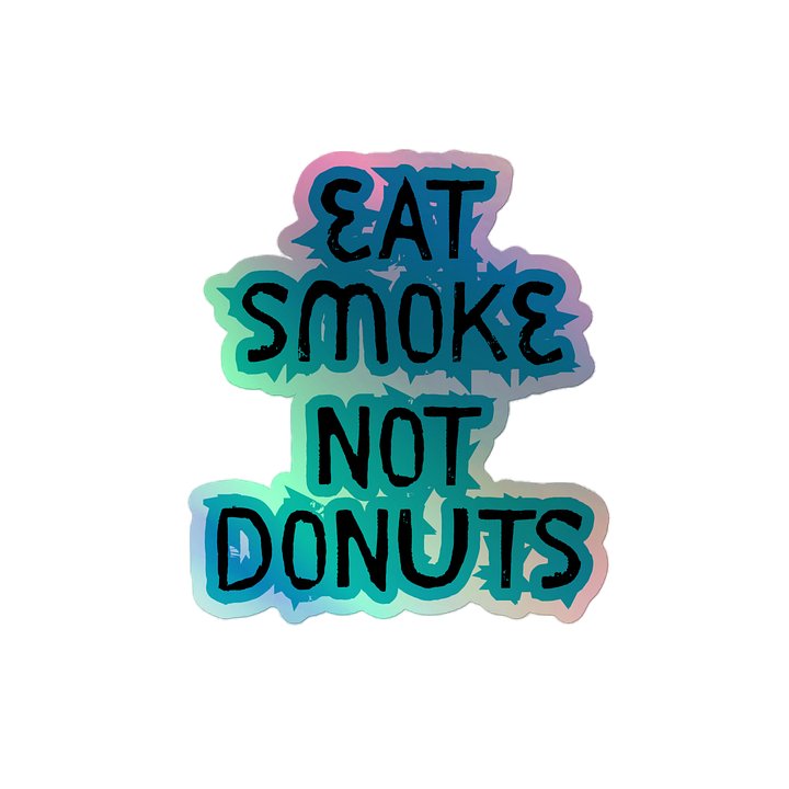 Eat smoke holo product image (2)