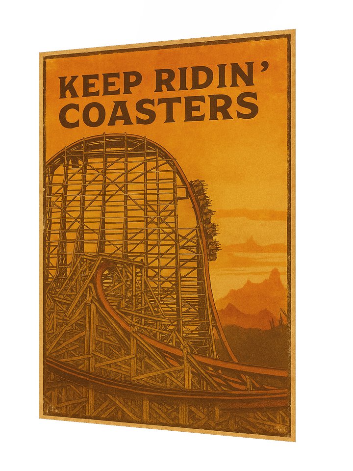 Keep Ridin' Coasters Hybrid 18x24" Poster product image (2)