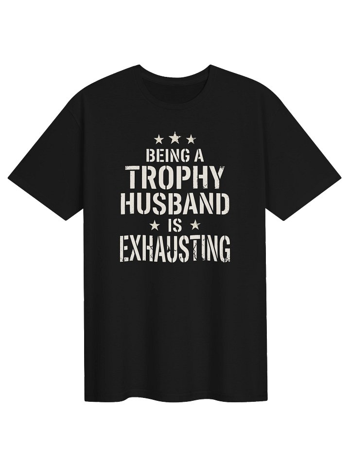 Being a Trophy Husband is Exhausting product image (1)