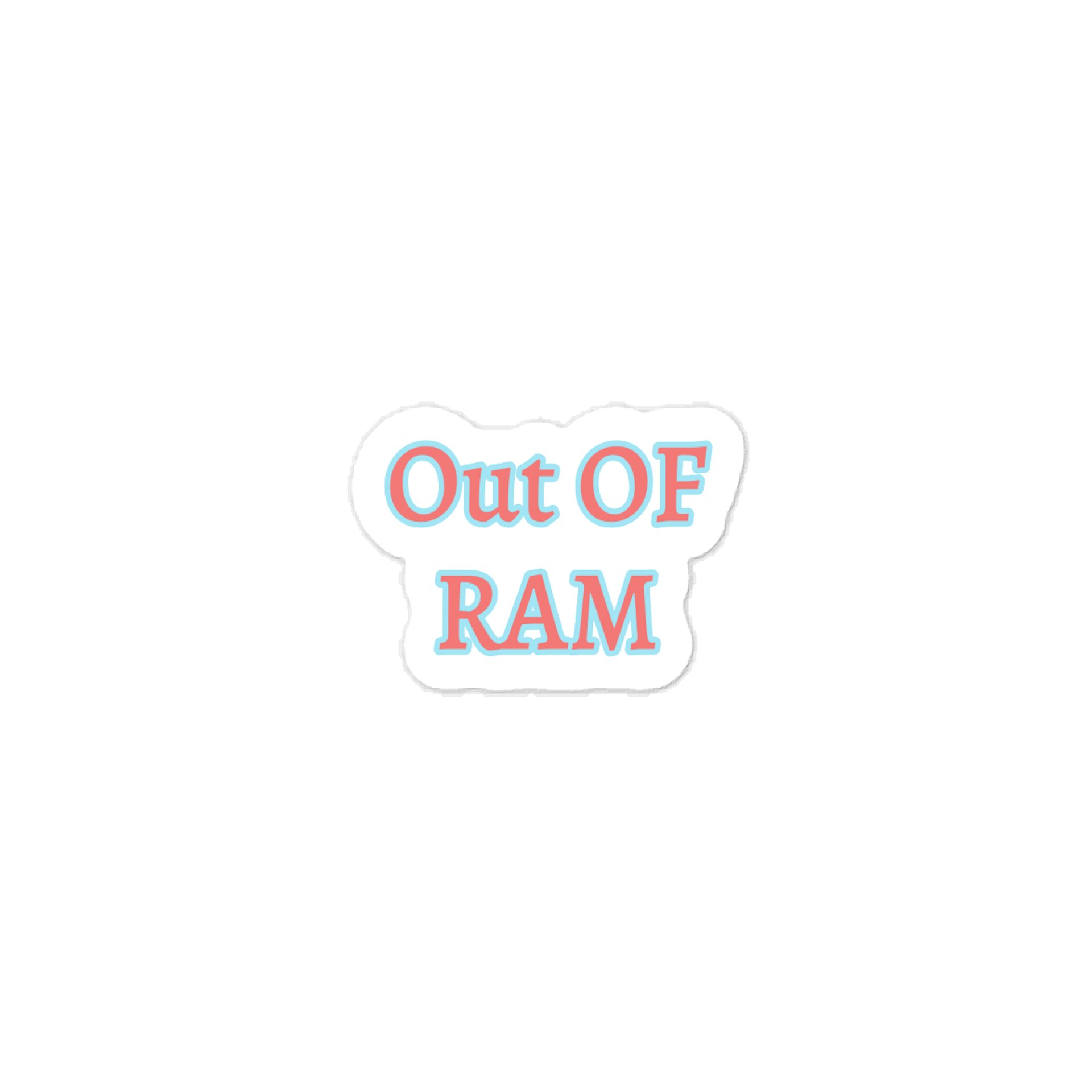 Out OF Ram. Meme Sticker product image (1)