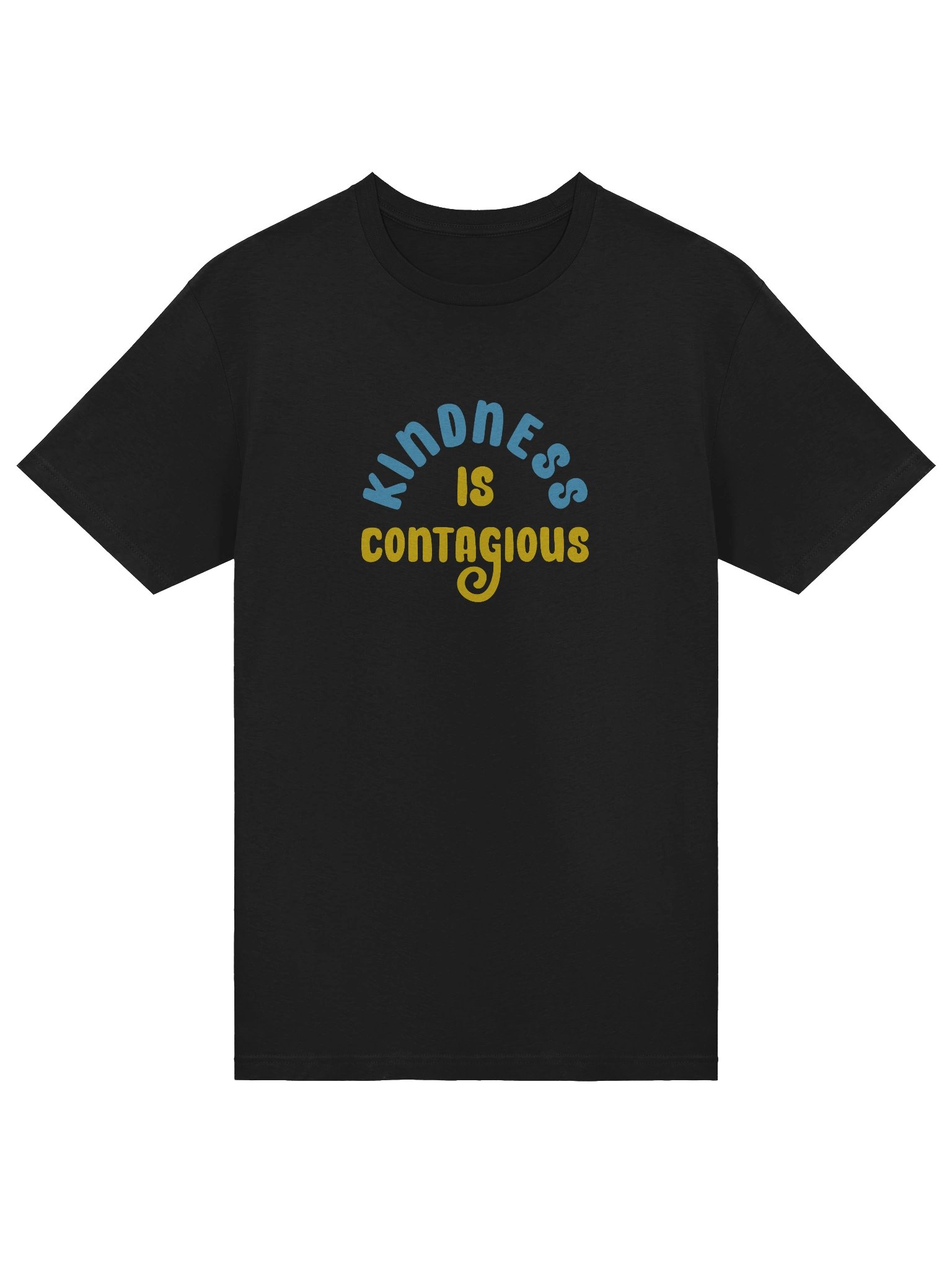 Kindness is contagious - T - Shirt product image (5)