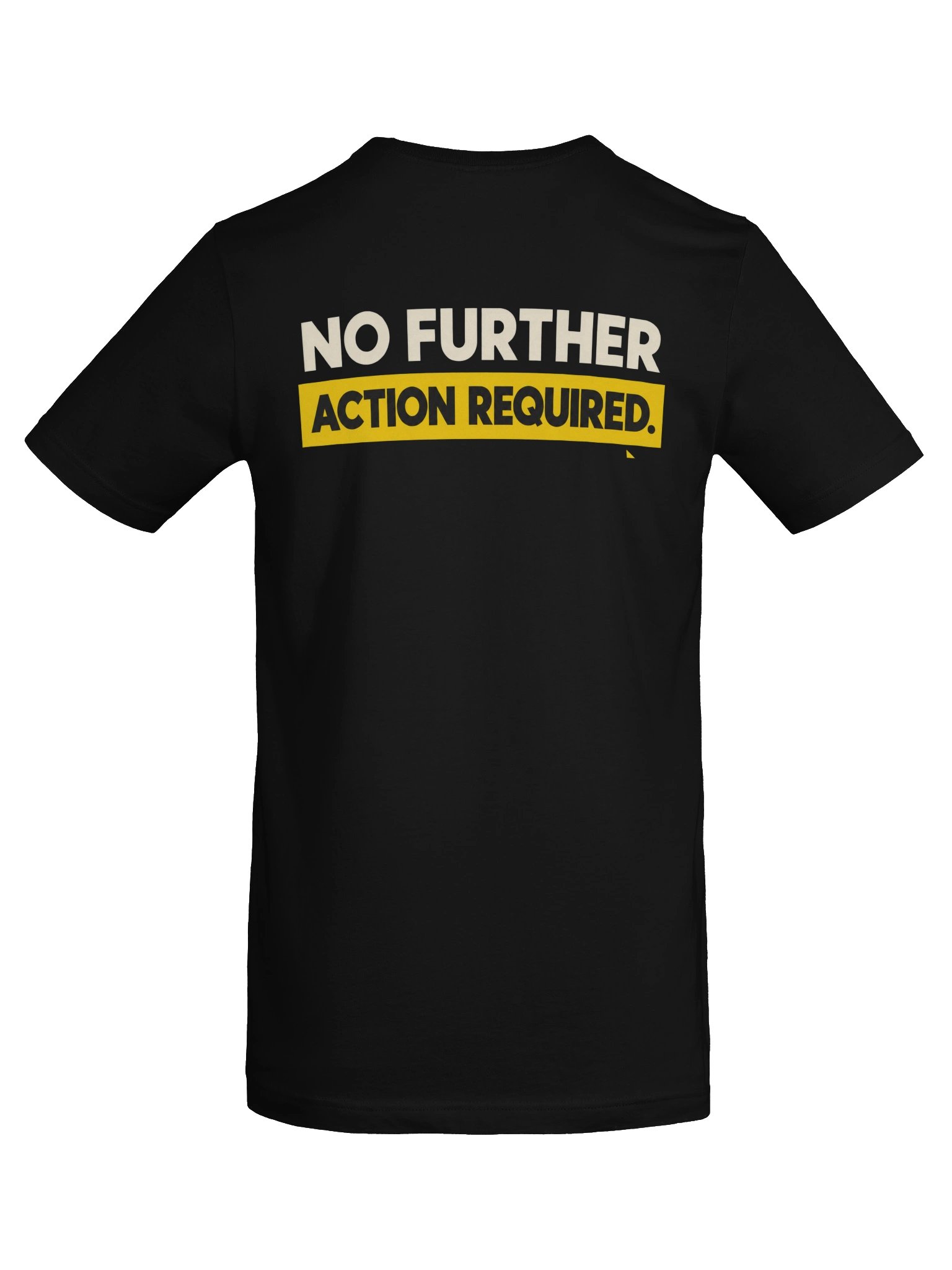Noted. Ignored. Moving On. Tee product image (19)