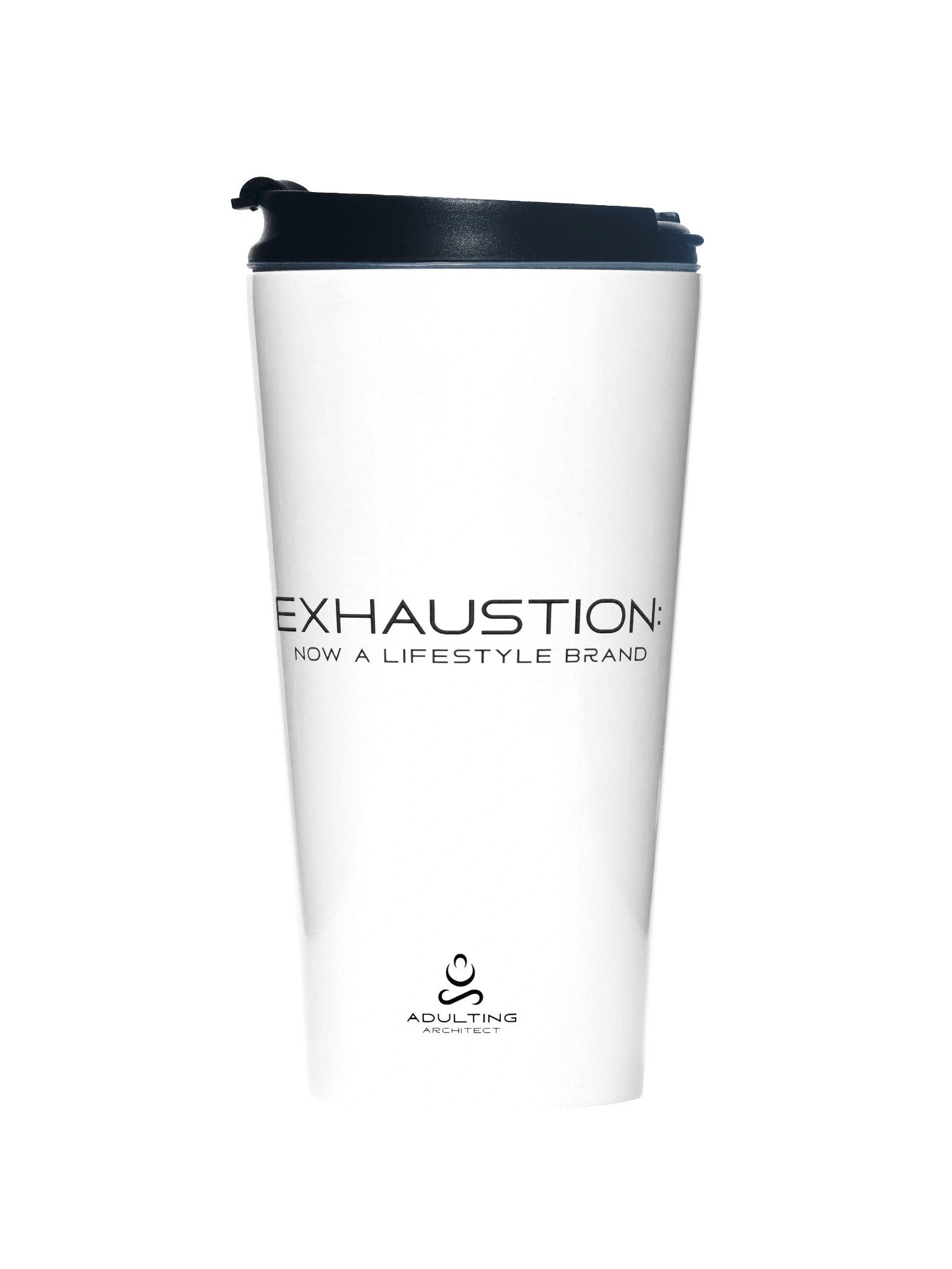 “Exhaustion: Now a Lifestyle Brand” — White Stainless Steel Travel Mug product image (1)