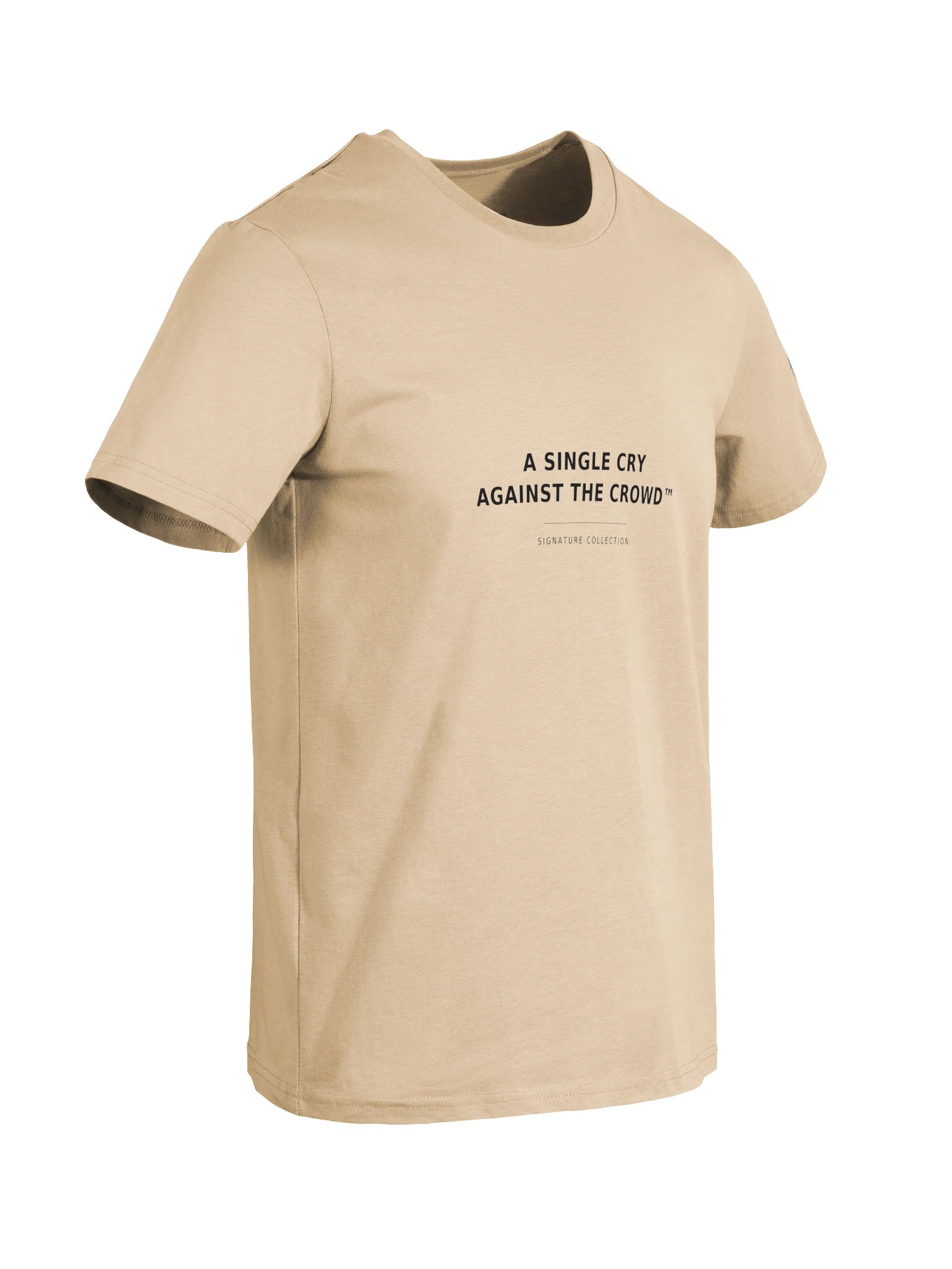 A Single Cry Against the Crowd™ — Signature Natural Statement T-Shirt product image (8)