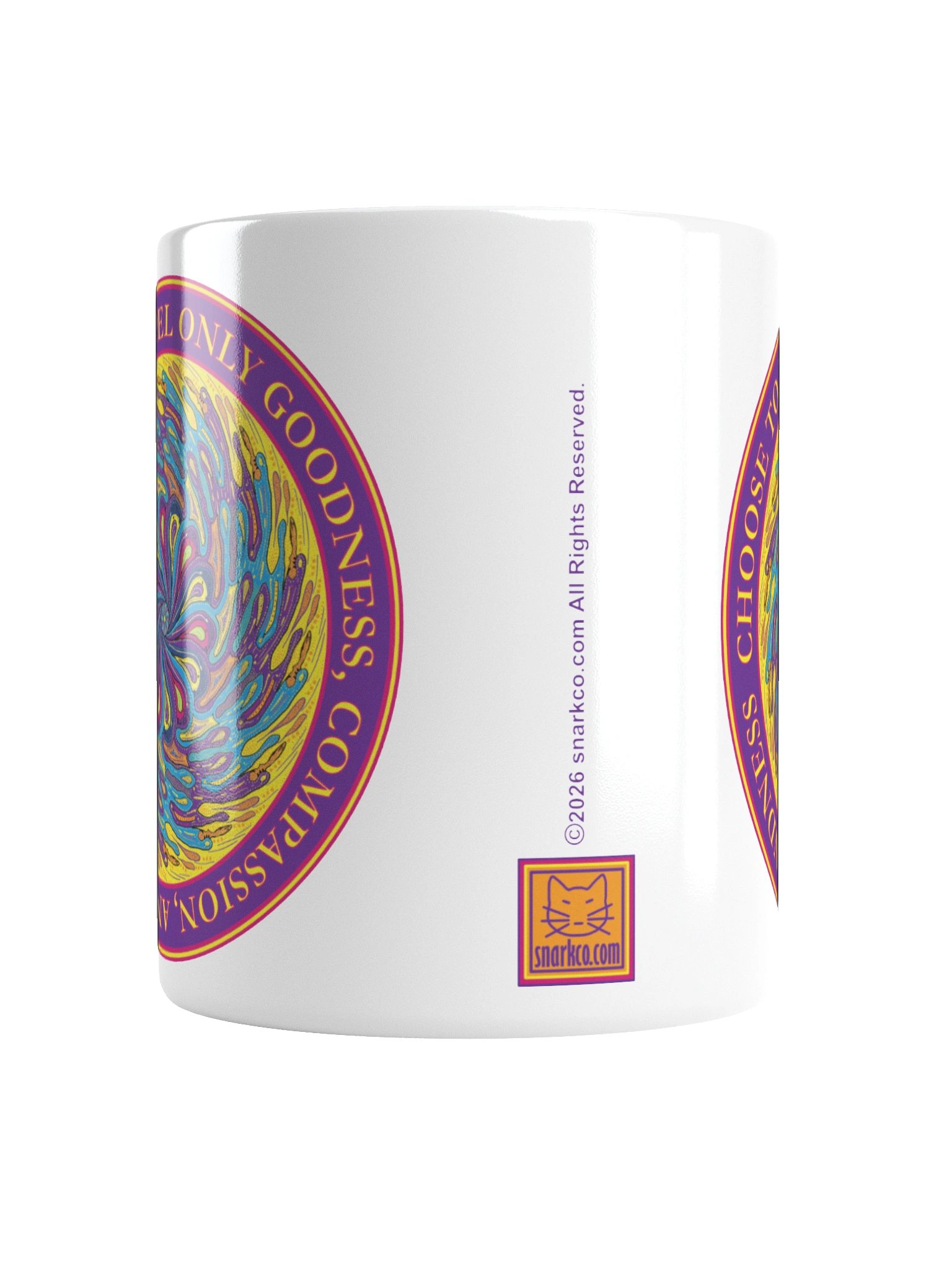 Inspirational White Ceramic Mug Says: "Choose To Propel Only Goodness, Compassion, and Kindness" product image (18)