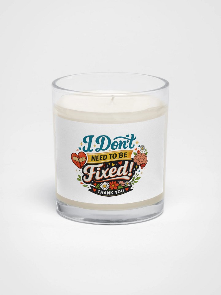 I Don't Need To Be Fixed Meditation Candle product image (1)