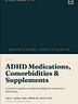 ADHD Medications, Comorbidities &amp; Supplements