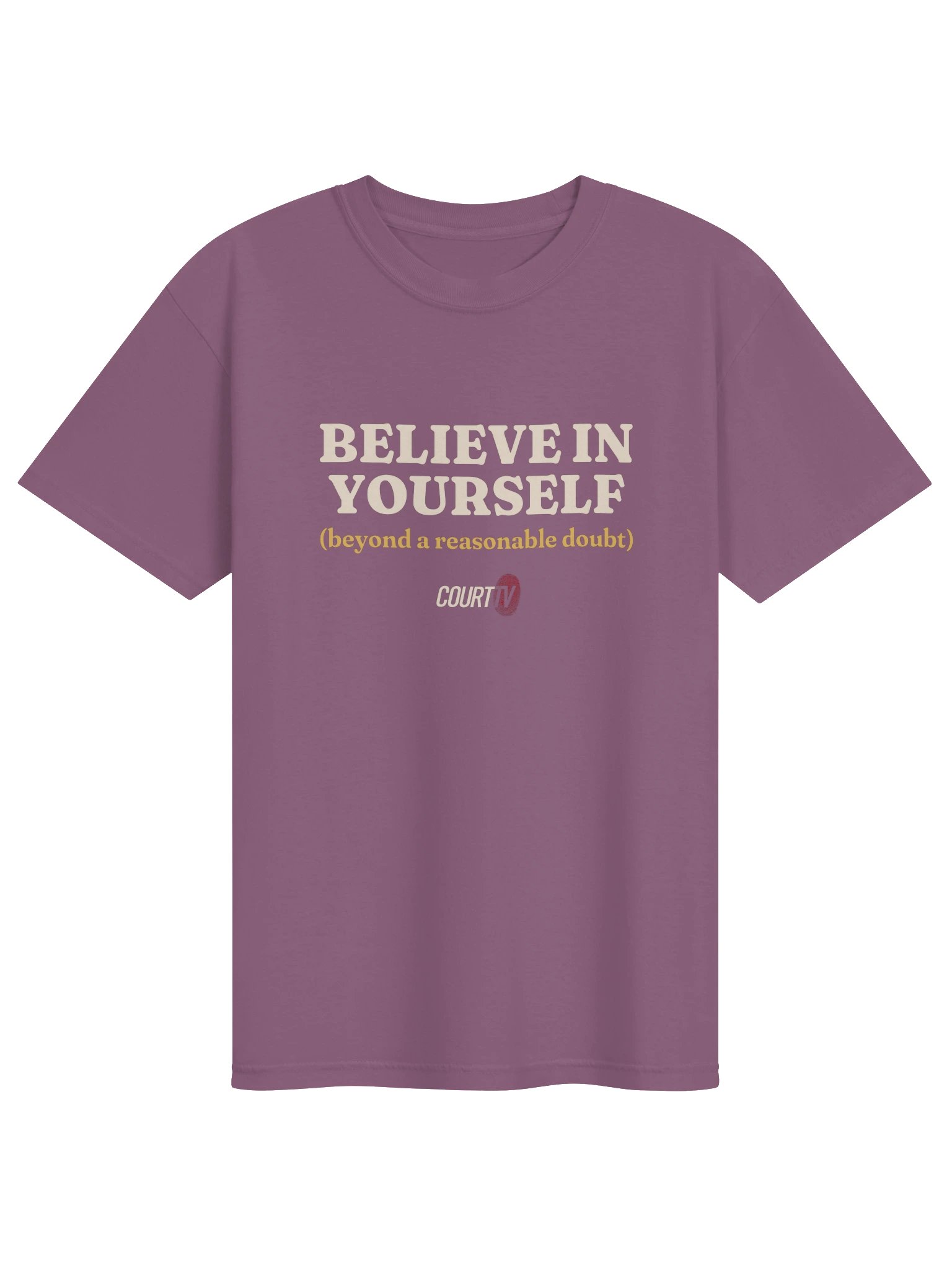 Believe in Yourself (Beyond a Reasonable Doubt) T-Shirt product image (1)