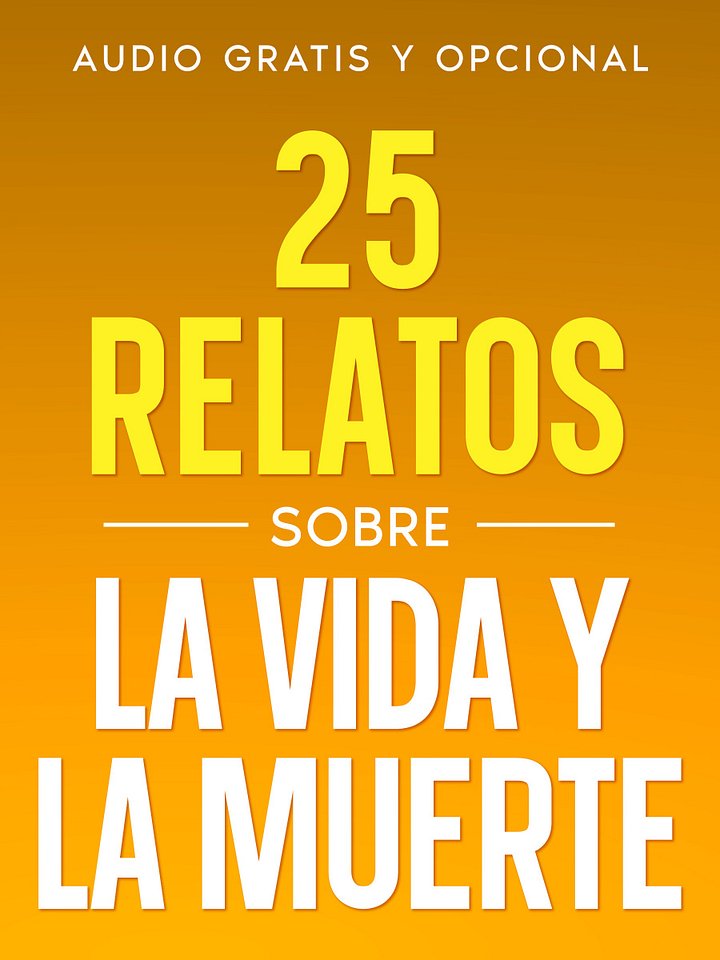25 relatos sobre la vida y la muerte product image (2)