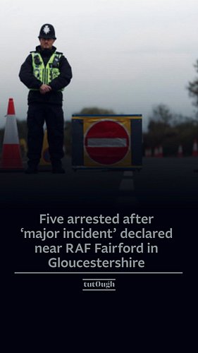 🇬🇧Five men have been arrested after police declared a ‘major incident’ near RAF Fairford in Gloucestershire, prompting the ev...