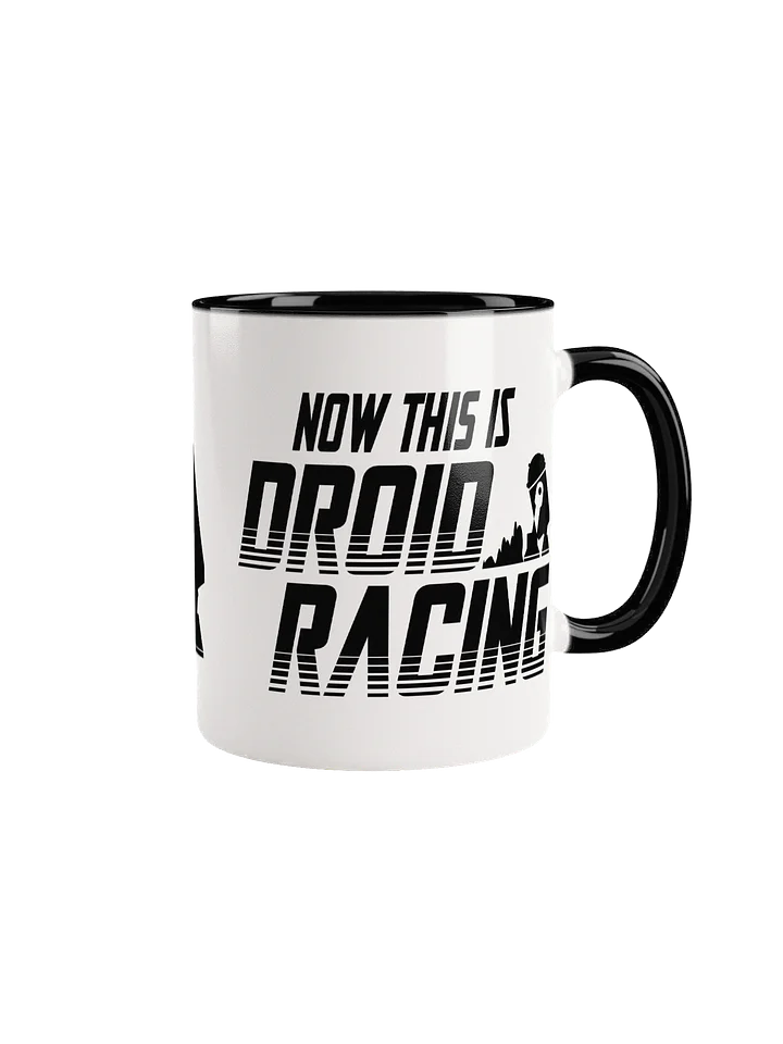 Now THIS is Droid Racing Mug product image (8)