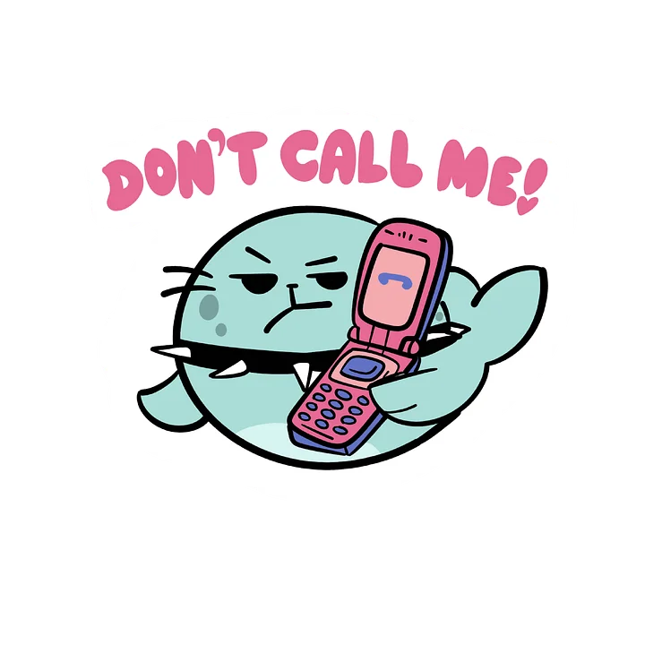 Don't Call me-Sticker product image (1)