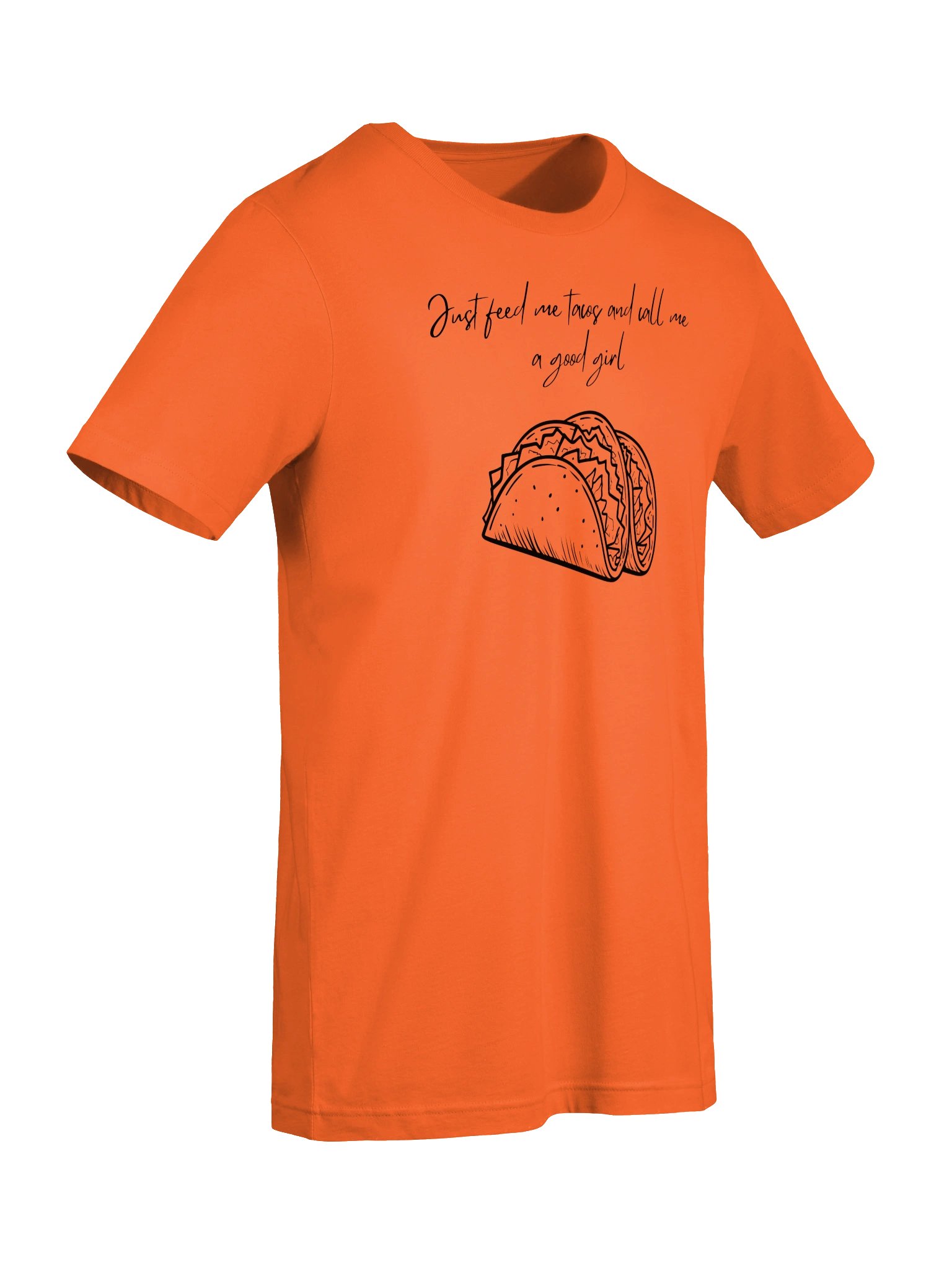 Just feed me tacos and call me a good girl product image (7)