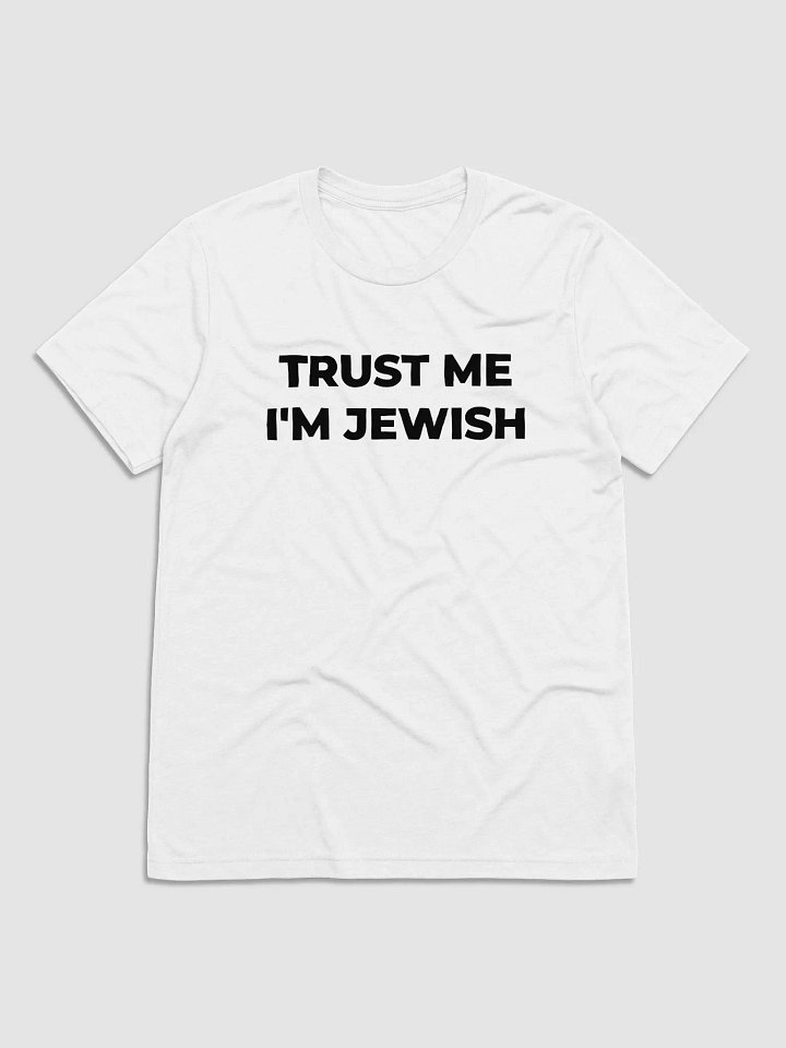 Trust Me I'm Jewish Tee product image (1)