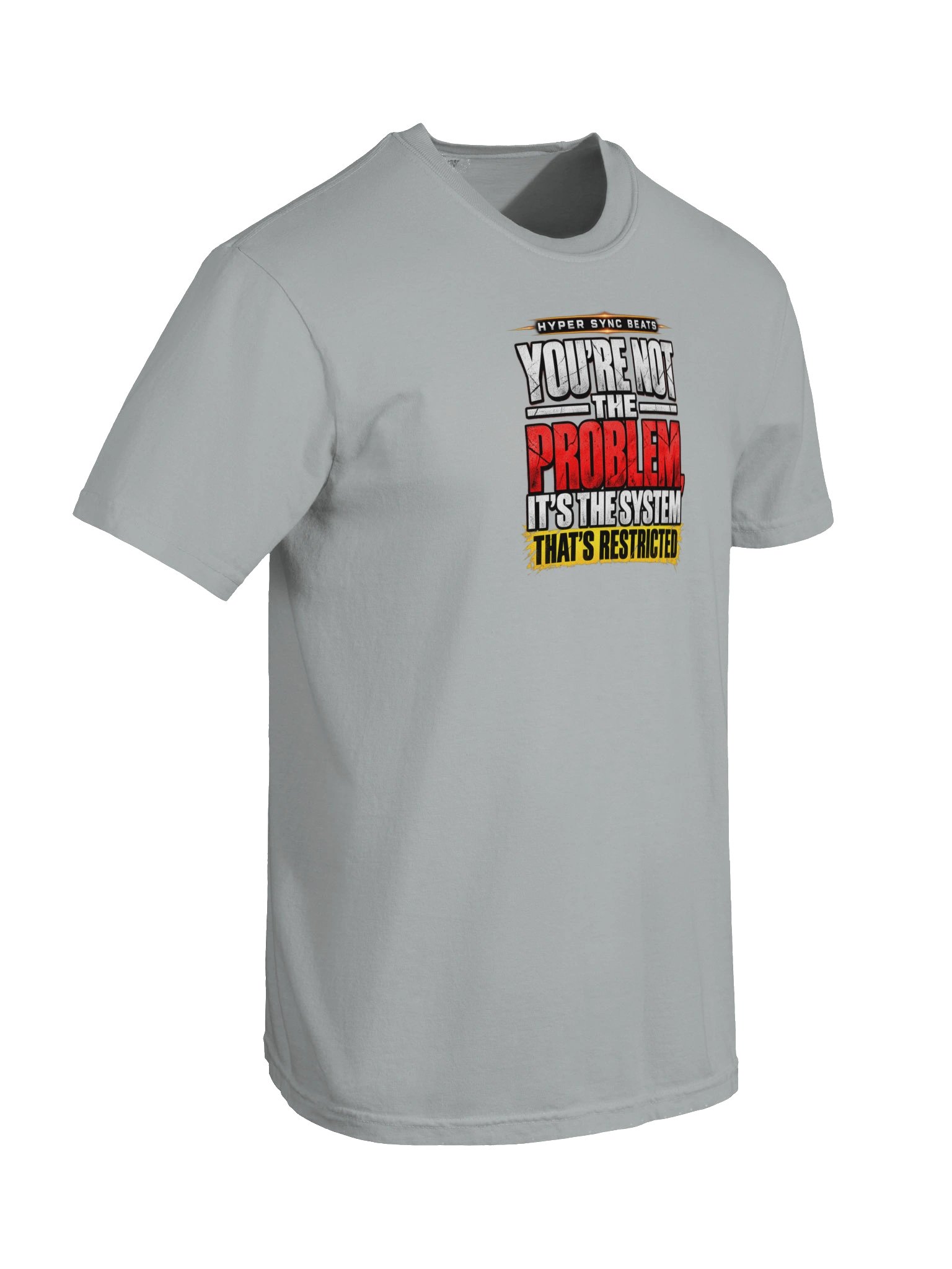 You’re Not the Problem, It’s the System That’s Restricted—Hyper Sync Beats Premium Heavyweight T-Shirt product image (190)