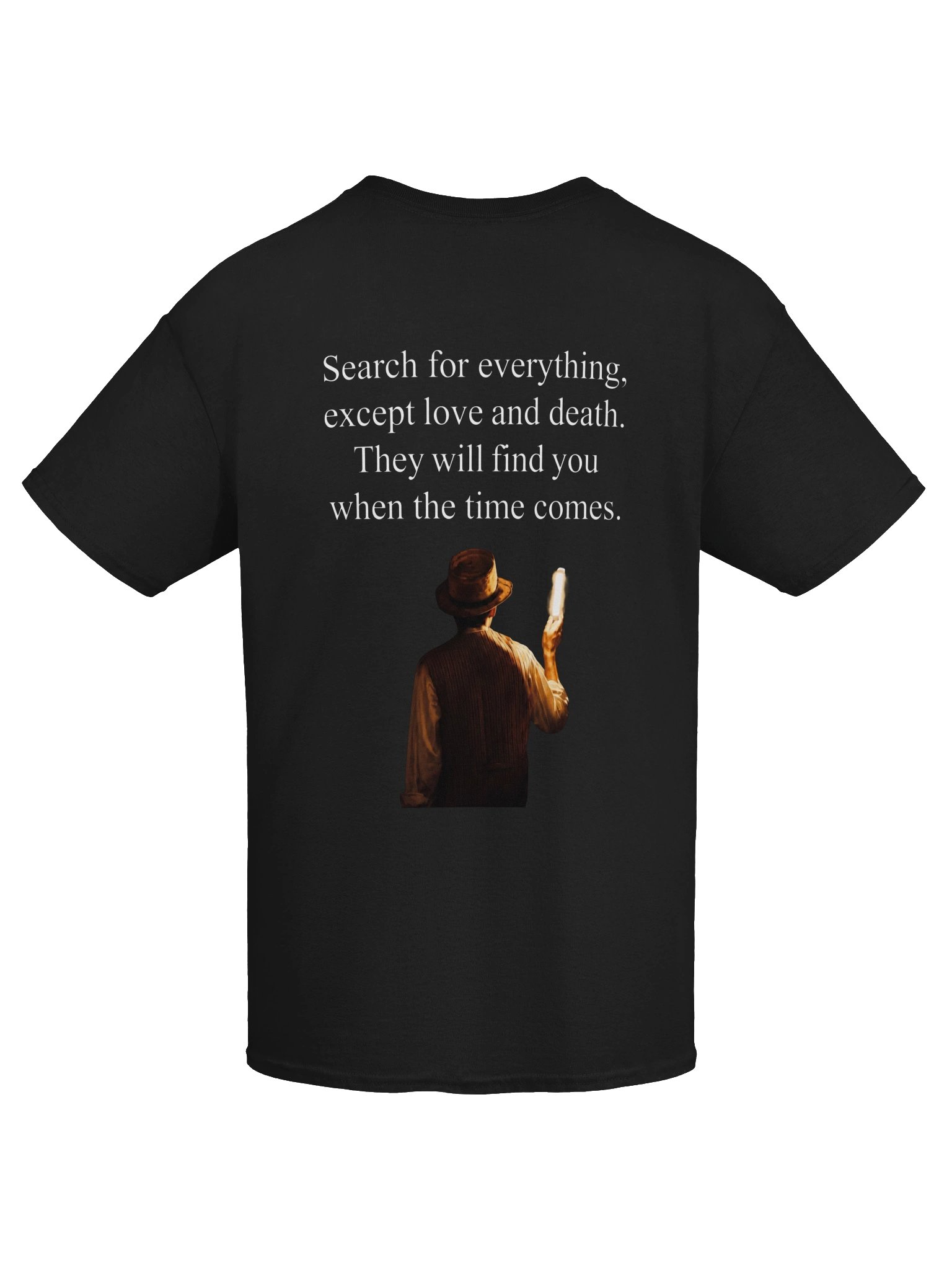 Search for Everything Except Love and Death T-Shirt product image (3)