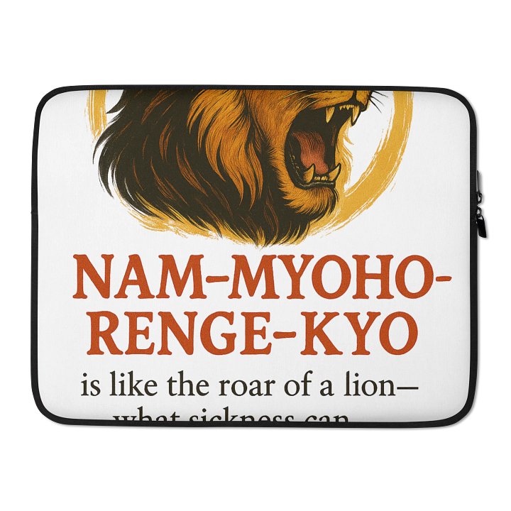Nam-Myoho-Renge-Kyo Lion Roar Laptop Sleeve – Nichiren Buddhism Quote | Protective Case for 13"/15" Laptops product image (2)