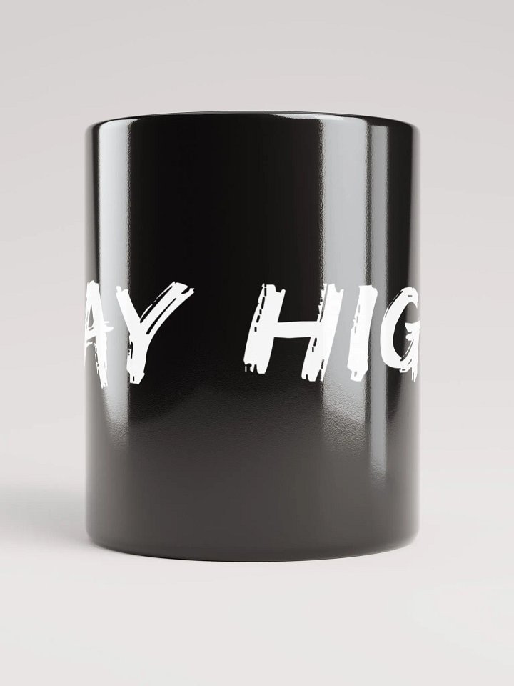 Black Glossy Stay High Mug (White Text) product image (2)