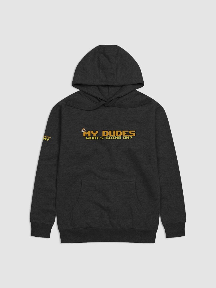 My Dudes Hoodie product image (1)