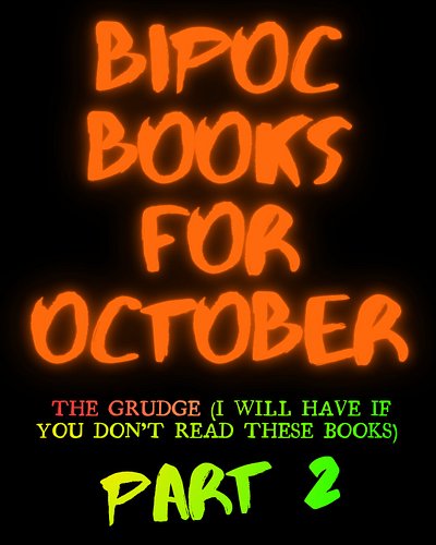 The sequel is here with more BIPOC books for October.

Today I have a collection of horror romance, monster romance, and mix ...
