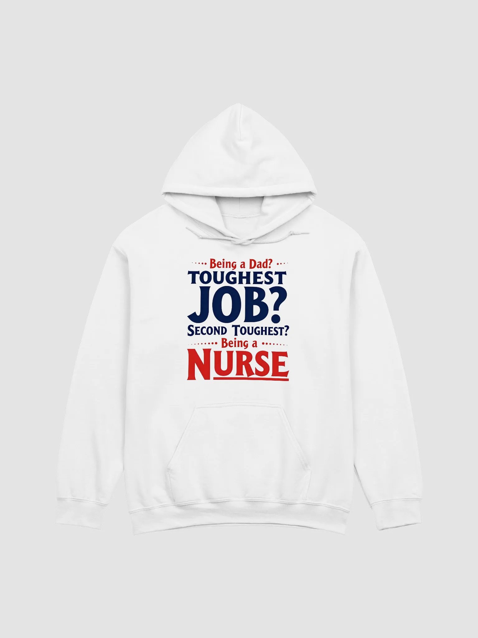 two toughest jobs, dad, Nurse Life, Nurse Dad Classic Hoodie product image (4)
