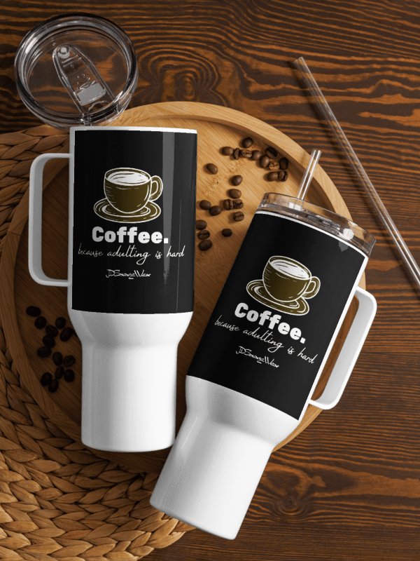Savage Coffee. Adulting is Hard 40oz Stainless Steel Travel Mug product image (1)